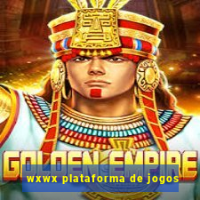 wxwx plataforma de jogos